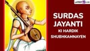 Surdas Jayanti 2025 Images and Messages for Free Download Online: WhatsApp Status, Quotes, HD Wallpapers and Photos To Share With Family and Friends