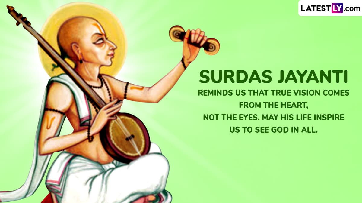 Surdas Jayanti Reminds Us That True Vision Comes From the Heart, Not the Eyes. May His Life Inspire Us To See God in All. Surdas Jayanti Reminds Us That True Vision Comes From the Heart, Not the Eyes. May His Life Inspire Us To See God in All.