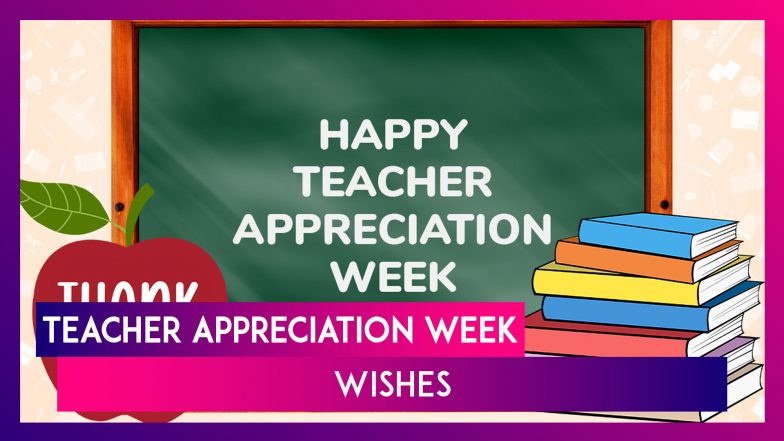 Teacher Appreciation Week 2025 Wishes and Greetings: Celebrate ...