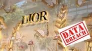 Dior Has Officially Confirmed That a Data Breach Affecting Its Customers Has Occurred