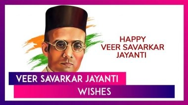 Vinayak Damodar Savarkar Jayanti 2025 Messages, Quotes and Greetings To Honour Veer Savarkar