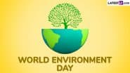 World Environment Day 2025 Quotes and Slogans: Best Messages, HD Images, Sayings and Wallpapers To Raise Awareness on Saving the Planet