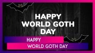 World Goth Day 2025 Quotes, Sayings and Messages To Celebrate the Gothic Aesthetic