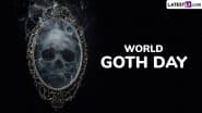 World Goth Day 2025 Date, History and Significance: Know About the Annual Event Dedicated to Celebrating the Goth Culture