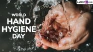 World Hand Hygiene Day 2025 Quotes, Messages, Slogans, Images and HD Wallpapers To Share on This Day