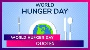 World Hunger Day 2025 Quotes and Slogans To Raise Awareness & End Global Hunger