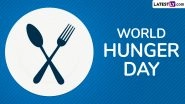 World Hunger Day 2025 Messages, Images and HD Wallpapers: Inspire Action and Raise Awareness Against Global Hunger
