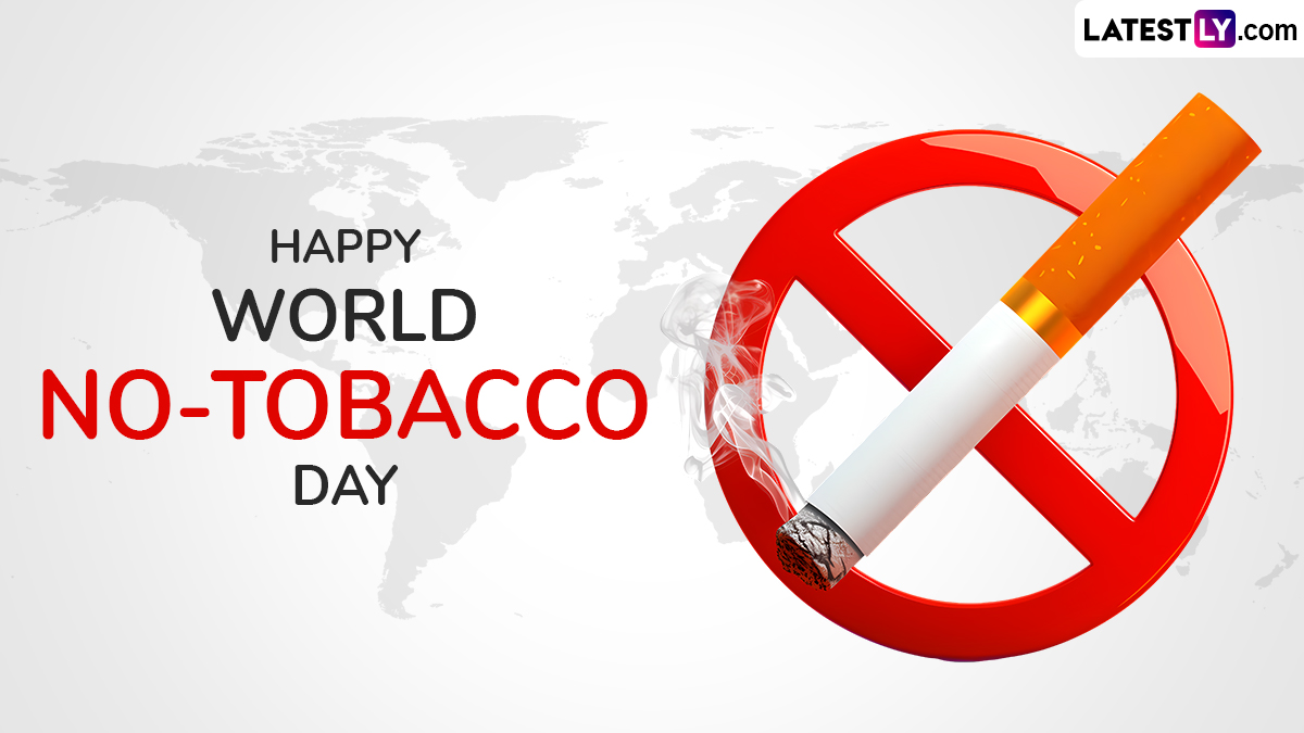 Festivals & Events News | World No-Tobacco Day 2025 Messages: Powerful  Slogans and Quotes To Inspire a Tobacco-Free Future