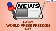 World Press Freedom Day 2025 Messages: Wishes and Greetings for Promoting Media Freedom Worldwide