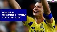 World&rsquo;s Top 10 Highest-Paid Athletes 2025: Cristiano Ronaldo Leads List of Top-Earning Sports Stars, Know Their Massive Incomes
