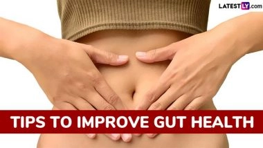 How To Improve Your Gut Health? Essential Tips, Simple Lifestyle and Diet Changes For Better Digestion and Stronger Immunity