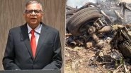 Air India AI171 Flight Crash: Tata Group Chairman N Chandrasekaran Says &lsquo;Will Be Transparent in Our Communication on Plane Crash&rsquo;