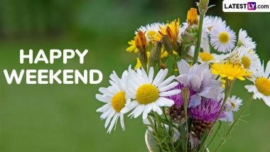 Happy Weekend Quotes and Messages: Meaningful Sayings and Greetings To Refresh Your Mind and Inspire Joyful Vibes To Uplift Your Days Off