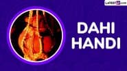 When Is Dahi Handi 2025? Know Date, Important Rituals, History and Significance To Celebrate Gopalakala Festival That Re-Enacts Lord Krishna’s Playful Acts As ‘Makhan Chor’