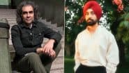 Imtiaz Ali and Diljit Dosanjh To Reunite for New Film on Love and Longing, Set To Release on Baisakhi 2026; Naseeruddin Shah, Vedang Raina, and Sharvari To Join Cast