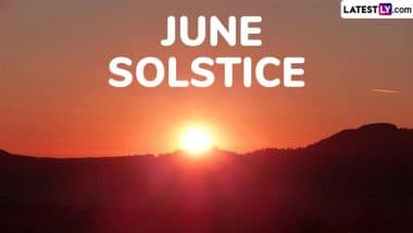 June Solstice 2025 Date: When Is the First Day of Summer? What Does Summer Solstice Mean? Everything You Need To Know About the Longest Day of the Year