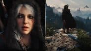 The Witcher 4 Gameplay Released: CD PROJEKT RED Releases Clip of The Witcher 3 Successor Using Unreal Engine 5.6, Open-World RPG to Launch in 2026 (Watch Video)