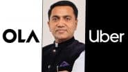 Ola, Uber Will Not Enter Goa Amid Taxi Unions’ Uproar Over Transport Aggregator Guidelines, Says CM Pramod Sawant