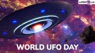 World UFO Day 2025 Date: Know History and Significance of the Day That Aims To Raise Awareness About Unidentified Flying Objects