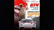 GT4 European Series Race: Ajith Kumar to Participate in CrowdStrike 24 Hours of Spa 2025 Driver Parade