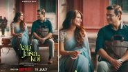 &lsquo;Aap Jaisa Koi&rsquo; Trailer: R Madhavan and Fatima Sana Shaikh&rsquo;s Romantic Entertainer Is All About Finding &lsquo;Barabari Wala Pyaar&rsquo; (Watch Video)