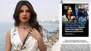 Fact Check: Did Priyanka Chopra Say ‘Don’t Look for Virgin Wife, Virginity Ends in One Night’? Here’s the Truth Behind Quote Attributed to ‘Heads of State’ Actress