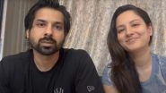 TV Couple Puja Banerjee and Kunal Verma Lose All Savings After Financial Scam by Close Friend, Say &lsquo;We Now Again Will Have To Start From Zero&rsquo; (Watch Video)