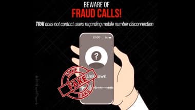 Is TRAI Calling Users to Suspend Their Mobile Numbers Over Illegal Activity? PIB Fact-Checks Viral &lsquo;Digital Arrest&rsquo; Phone Call Scam