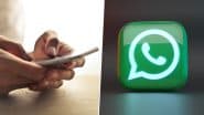 WhatsApp No Longer Ad-Free! Meta-Owned App Introduces Ads in Status, Paid Subscriptions in Channels; Know All About the New Features Exclusive for Updates Tab