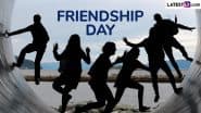 Happy Friendship Day 2025 Quotes: Meaningful Sayings, Heartfelt Messages, Greetings, HD Images and Wallpapers To Celebrate the Beautiful Bond of Friendship