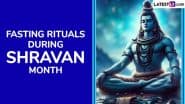 Shravan Maas 2025 Vrat Rituals: What Are The Benefits of Fasting in the Holy Month of Sawan? Key Things To Follow During Shravana As You Worship Lord Shiva