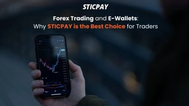 Forex Trading and E-Wallets: Why STICPAY Is the Best Choice for Traders