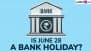 Is June 28 Bank Holiday? Will Banks Remain Open or Closed on 4th Saturday Falling on 28th July 2025? All You Need To Know