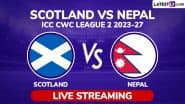 Scotland vs Nepal ICC Men’s Cricket World Cup League 2 Free Live Streaming Online: How To Watch SCO vs NEP ICC CWC League 2 ODI Cricket Match Live Telecast on TV?