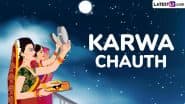 When Is Karwa Chauth 2025? Know Date, Sargi and Moonrise Timings, Puja Shubh Muhurat, Thali Essentials and Significance To Celebrate the Hindu Festival