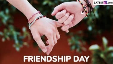 Friendship Day 2025 Date, History and Significance: How To Celebrate International Friendship Day? Everything To Know About the Day Dedicated To Your Friends