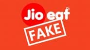 What Is ‘Jio Eat’ Scam? Report Says Cyber Fraudsters Duping People via Fake Website Disguised As Food Delivery Platform Linked to Reliance Jio, Know the Modus Operandi