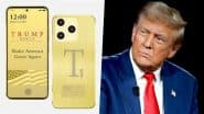 Trump Mobile Launch Sparks Memefest Online: Donald Trump Organisation Announces New Phone Service and the Internet Can’t Stop ROFLing at the Funny Memes and Jokes