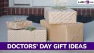 Doctors’ Day 2025 Gift Ideas: From Personalised Gifts to Wellness Hampers, Things To Present To Honour and Express Gratitude to Your Doctor