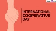 International Day of Cooperatives 2025 Date and Theme: Know History and Significance of International Co-Operative Day To Recognise the Contribution of Cooperatives