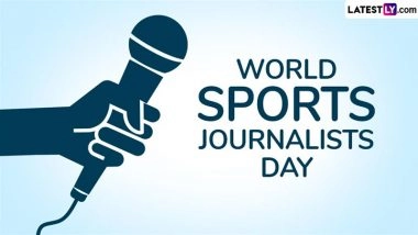 World Sports Journalists Day 2025 and Significance: Here&rsquo;s What You Should Know About the Day That Honours the Contribution of Sports Journalists