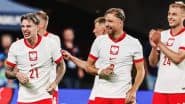 Finland vs Poland FIFA World Cup 2026 European Qualifiers Live Streaming Online: Get Free Live Telecast of FIN vs POL Football Match in IST