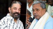 &lsquo;Thug Life&rsquo; Row: After Kamal Haasan Approaches Karnataka High Court for Film Release in State, CM Siddaramaiah Assures Action to Kannada Film Body