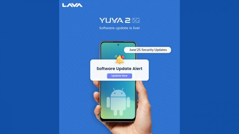 Lava Yuva 2 5G Security Update: Lava Mobiles Rolls Out June 2025 Software Update To Boost Device Security