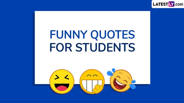 Best WhatsApp Status Messages and Hilarious Quotes For Students 