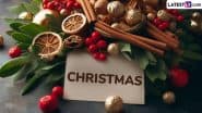 When Is Christmas 2025? Know Christmas Day Date, Origin and Significance To Celebrate the Holiday Season