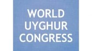World News | WUC Urges Global Action to Halt Uyghur Deportations, Exposes China's Abuses at UN Rights Council