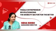 Business News | Chiku Cab Reaching New Horizons Under the Leadership of Neha Singh