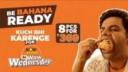 Business News | Wow! Chicken Launches 'Wow Wednesday' Nationwide to Boost Midweek Consumer Delight