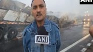 India News | Two Trucks Catch Fire After Collision on National Expressway 1 Near Ahmedabad